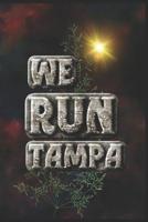 We Run Tampa: Half Marathon Training Diary 107104530X Book Cover