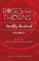 Roses and Thorns Monthly Devotional: Year Two - Participant Guide 1724507370 Book Cover