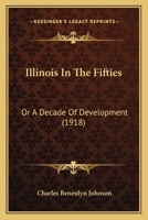 Illinois in the Fifties 111354628X Book Cover