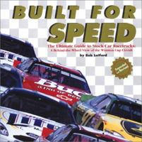 Built for Speed: The Ultimate Guide to Stock Car Racetracks: A Behind-The-Wheel View of the Winston Cup Circuit 0762412054 Book Cover