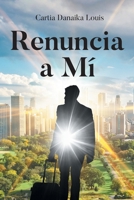 Renuncia a Mí (Spanish Edition) 1662498632 Book Cover