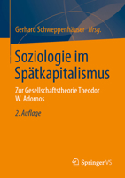 Soziologie im Spätkapitalismus: Zur Gesellschaftstheorie Theodor W. Adornos (German Edition) 3658511303 Book Cover