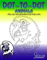 Dot-To-Dot Animals: Fun and challenging join the dots B08R78VBLL Book Cover