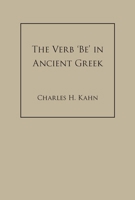 The Verb Be in Ancient Greek 0872206440 Book Cover