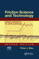Friction Science and Technology: From Concepts to Applications, Second Edition (Mechanical Engineering (Marcell Dekker)) 0367386666 Book Cover