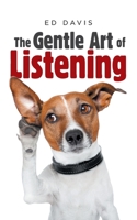 The Gentle Art of Listening 198229390X Book Cover