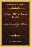 The Story of the Roman People: An Elementary History of Rome 147330976X Book Cover