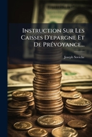 Instruction Sur Les Caisses D'epargne Et De PrÃ(c)voyance... (French Edition) 1024738353 Book Cover
