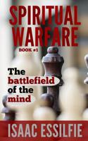 Spiritual Warfare: The Battlefield of the Mind 1982965568 Book Cover