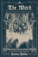 The Witch and Other Tales of the American Gothic B0C7HMJB6B Book Cover