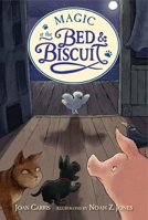 Magic at the Bed Biscuit 0763658499 Book Cover