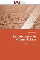 Les Da(c)Licatesses Du Marquis de Sade 3841784240 Book Cover