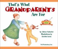 That's What Grandparents Are For 0939217600 Book Cover