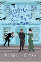 A Lady's Guide to Mischief and Murder 1496716949 Book Cover