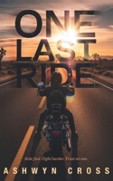 One Last Ride B0FR4YDFJJ Book Cover