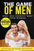 What Men Secretly Want from Women: Link to Bonus Video and Audio Included with Your Purchase! 1500384038 Book Cover