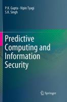 Predictive Computing and Information Security 9811353212 Book Cover