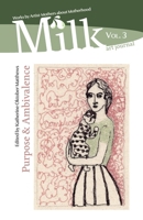 Milk art journal, Vol. 3: Purpose & Ambivalence 9493075079 Book Cover