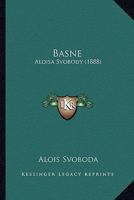 Basne: Aloisa Svobody (1888) 1161020799 Book Cover