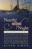 North to the Night 076790446X Book Cover