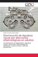 Disminución de Agudeza visual por afecciones oftalmológicas en adultos 6139403812 Book Cover