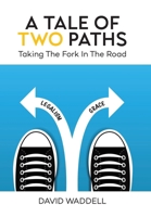 A Tale of Two Paths: Taking the Fork in the Road B0G6DHFP7P Book Cover