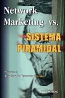 Network Marketing Vs. Sistema Piramidal: Ayudas a las Personas o Estafas (Spanish Edition) B0CLYPK8V1 Book Cover