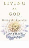 Living as God 0973651202 Book Cover