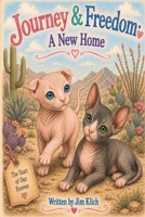 Journey & Freedom: A New Home B0HG9P42L6 Book Cover