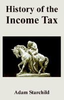 History of the Income Tax 1893713415 Book Cover