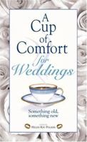 A Cup of Comfort for Weddings: Something Old, Something New 1593375190 Book Cover
