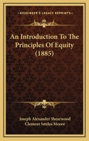 An Introduction To The Principles Of Equity 1436775175 Book Cover