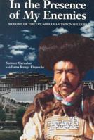 In the Presence of My Enemies: Memoirs of Tibetan Nobleman Tsipon Shuguba 0940666626 Book Cover
