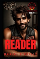 Reader (The Devil's House MC Book Seven): Motorcycle Club Romance B0BF2WX9WM Book Cover