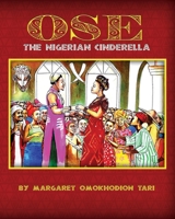 OSE The Nigerian Cinderella 0578934949 Book Cover