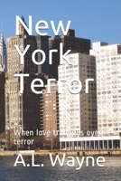 New York Terror: When love triumphs over terror 1691399620 Book Cover