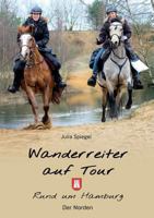 Wanderreiter auf Tour: Rund um Hamburg 3741240478 Book Cover