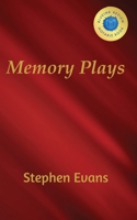 Memory Plays: Four Long Short Stories 1953725511 Book Cover