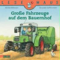 Große Fahrzeuge auf dem Bauernhof 3551088306 Book Cover