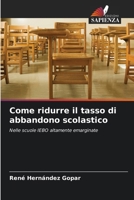 Come ridurre il tasso di abbandono scolastico (Italian Edition) 6206654478 Book Cover