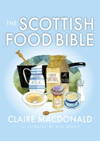 The Scottish Food Bible 1780272286 Book Cover