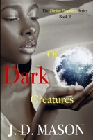 Of Dark Creatures 1734608811 Book Cover