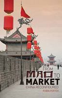 From Mao to Market: China Reconfigured 0199327203 Book Cover
