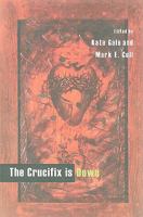 The Crucifix is Down 188899634X Book Cover