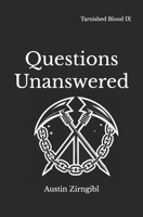 Questions Unanswered (Tarnished Blood) B0FPCMKGTX Book Cover