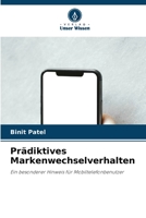 Prädiktives Markenwechselverhalten: Ein besonderer Hinweis für Mobiltelefonbenutzer 6205907003 Book Cover