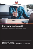 L'avenir du travail (French Edition) 6208556058 Book Cover