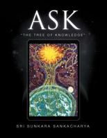 Ask: "the Tree of Knowledge" 1477144331 Book Cover