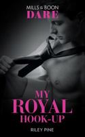 My Royal Hook-Up 026393232X Book Cover
