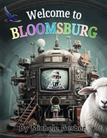 Welcome to Bloomsburg B0FGJNSBJV Book Cover
